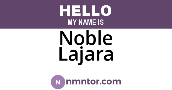 Noble Lajara