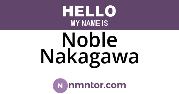 Noble Nakagawa