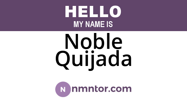 Noble Quijada