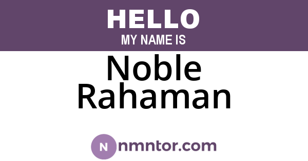 Noble Rahaman