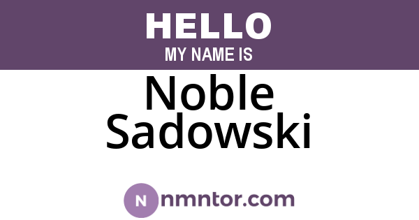 Noble Sadowski