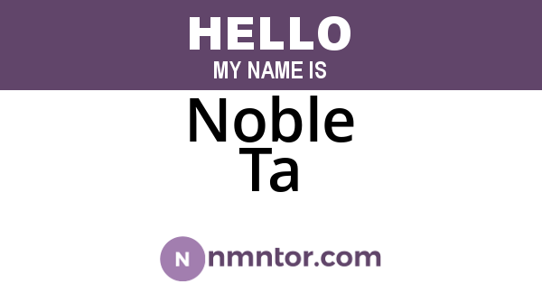 Noble Ta