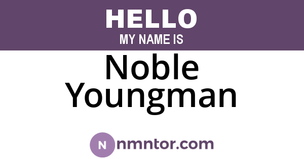 Noble Youngman