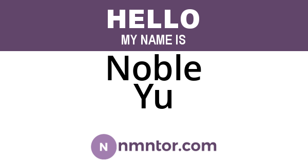 Noble Yu