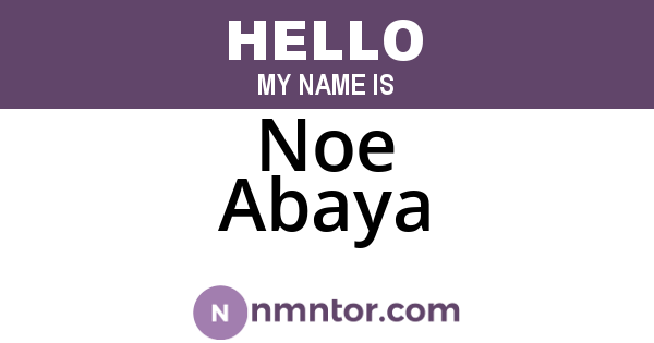 Noe Abaya