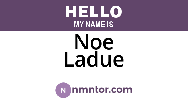Noe Ladue