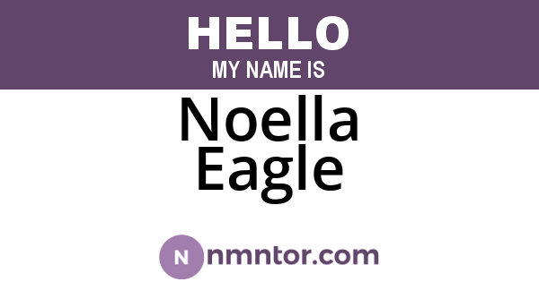 Noella Eagle