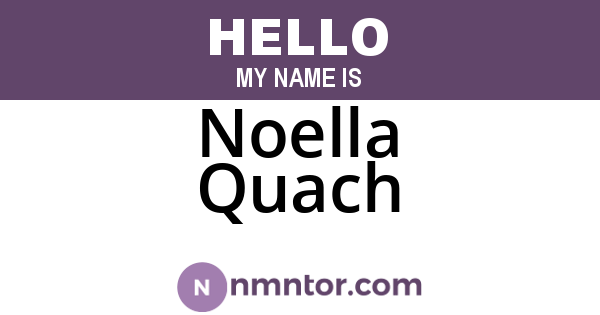 Noella Quach