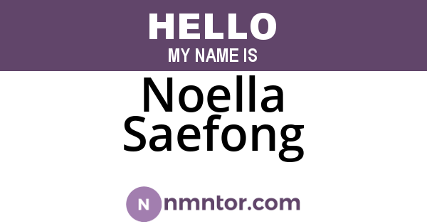 Noella Saefong