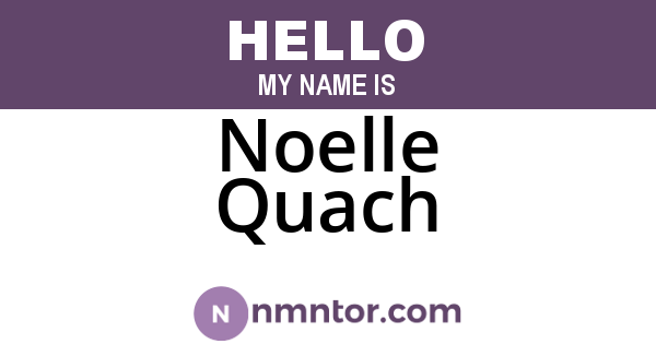 Noelle Quach