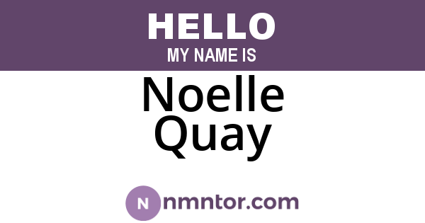 Noelle Quay