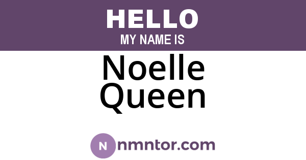 Noelle Queen