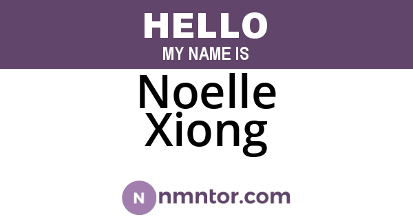 Noelle Xiong