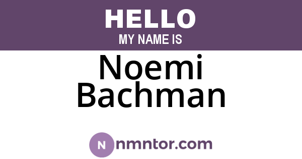 Noemi Bachman