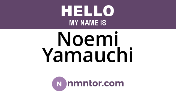 Noemi Yamauchi