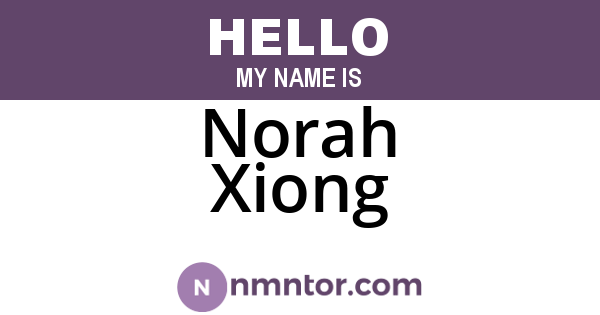 Norah Xiong