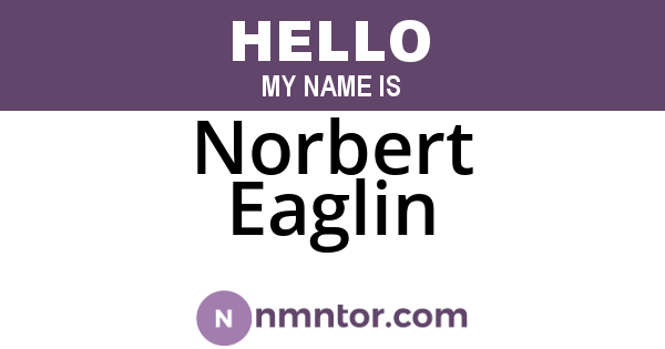 Norbert Eaglin