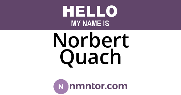Norbert Quach