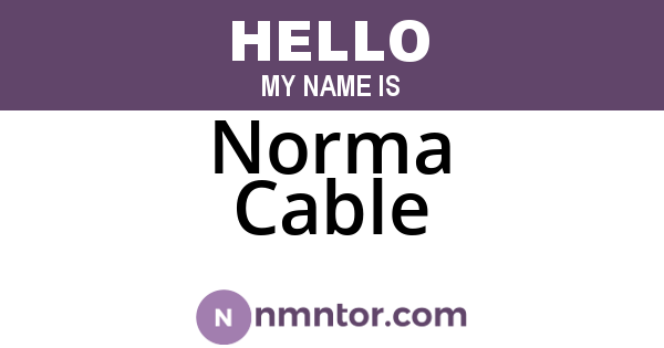 Norma Cable