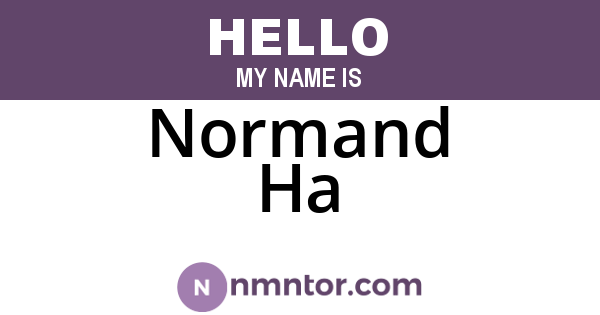Normand Ha