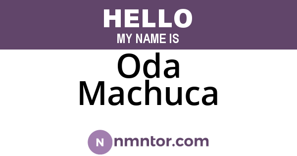 Oda Machuca