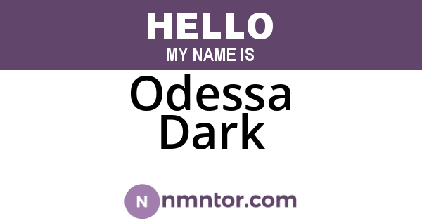 Odessa Dark
