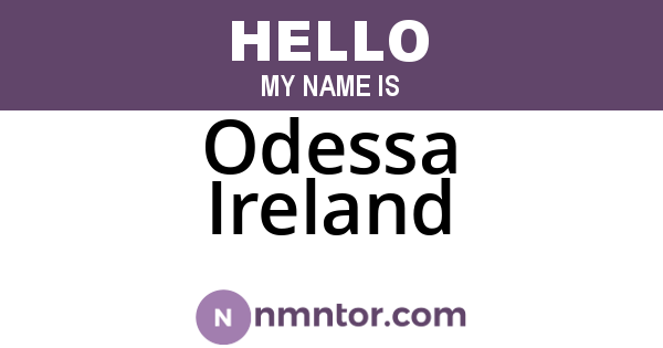 Odessa Ireland