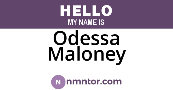 Odessa Maloney