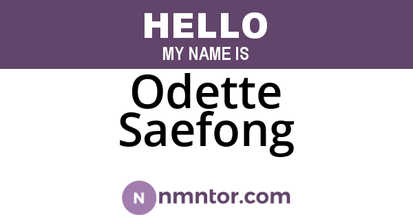 Odette Saefong