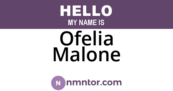 Ofelia Malone