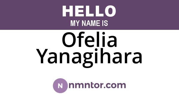 Ofelia Yanagihara