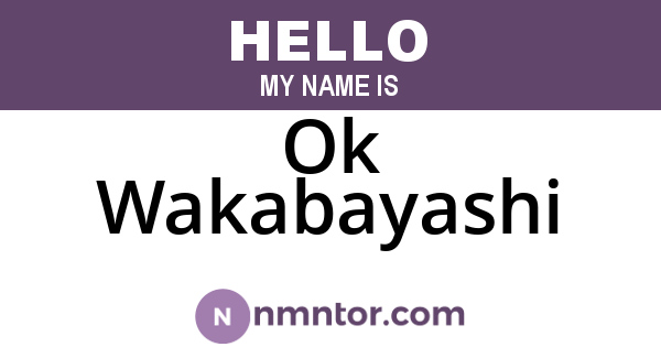 Ok Wakabayashi