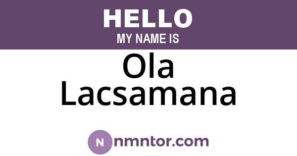 Ola Lacsamana