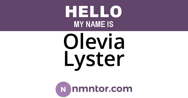 Olevia Lyster