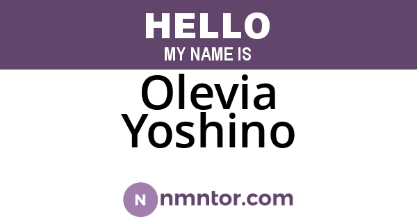 Olevia Yoshino