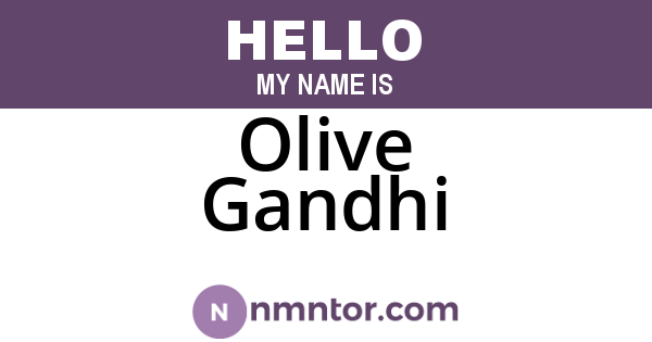 Olive Gandhi