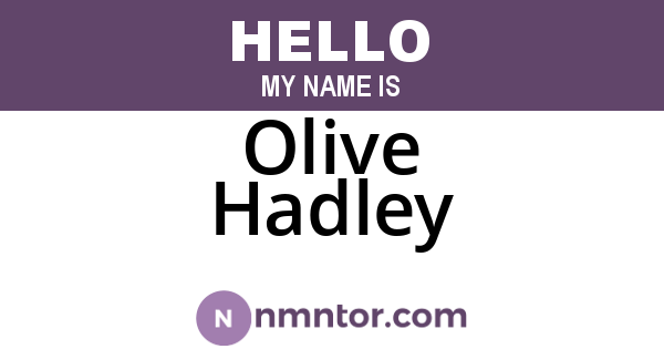 Olive Hadley