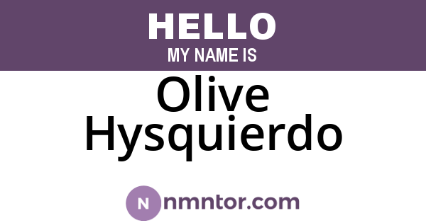 Olive Hysquierdo