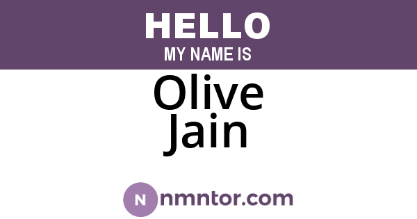 Olive Jain