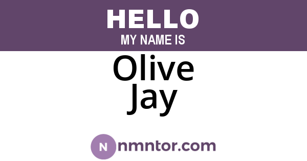 Olive Jay