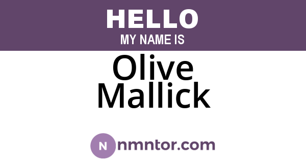 Olive Mallick