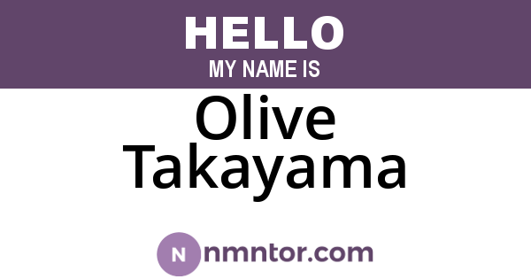 Olive Takayama