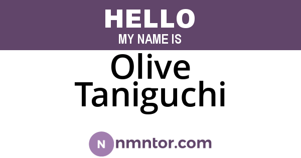 Olive Taniguchi