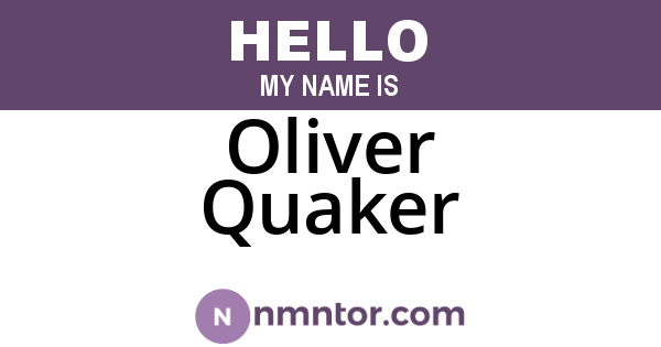 Oliver Quaker