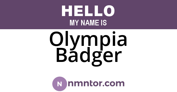 Olympia Badger