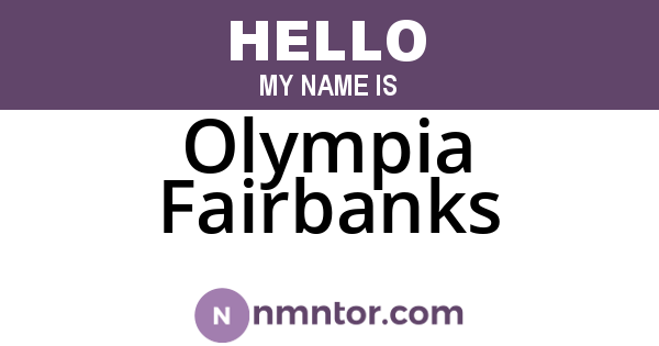 Olympia Fairbanks