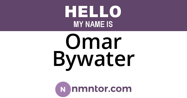 Omar Bywater