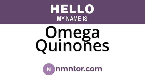 Omega Quinones