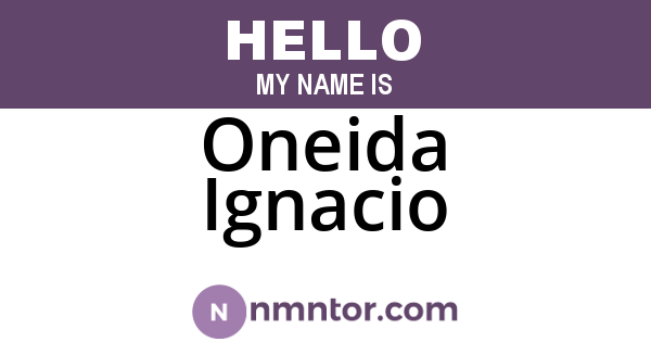 Oneida Ignacio
