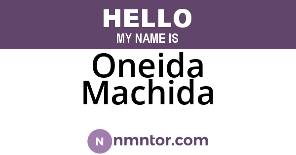 Oneida Machida
